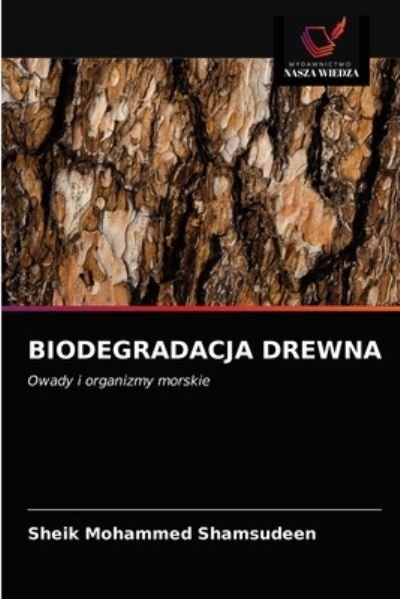Cover for Sheik Mohammed Shamsudeen · Biodegradacja Drewna (Paperback Book) (2021)