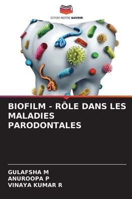 Cover for Gulafsha M · Biofilm - Role Dans Les Maladies Parodontales (Pocketbok) (2021)