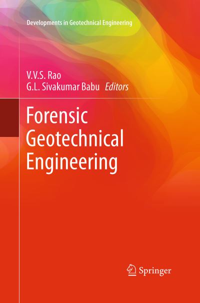 Cover for Forensic Geotechnical Engineering - Developments in Geotechnical Engineering (Pocketbok) [Softcover reprint of the original 1st ed. 2016 edition] (2016)