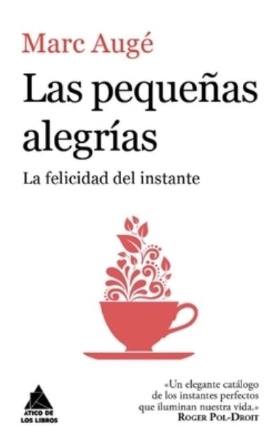 Cover for Marc Augé · Las pequeñas alegrías (Paperback Book) (2019)