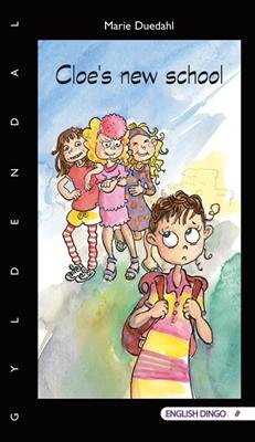 Cover for Marie Duedahl · English Dingo - et flag. Primært til 4.-5. klasse: Cloe's new school (Heftet bok) [1. utgave] (2013)