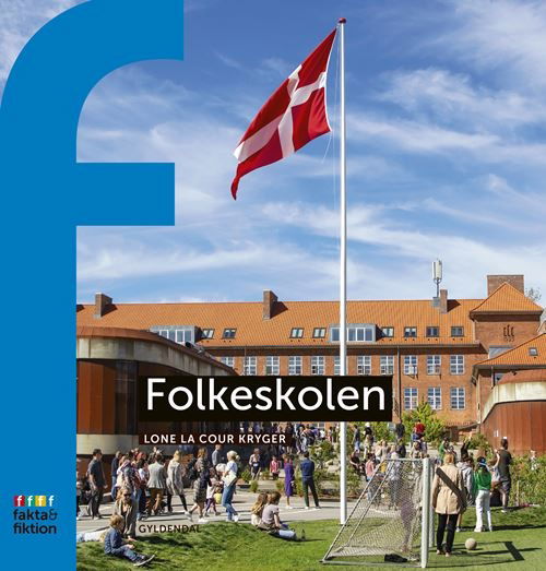 Cover for Lone la Cour Kryger · Fakta og Fiktion: Folkeskolen (Heftet bok) [1. utgave] (2023)