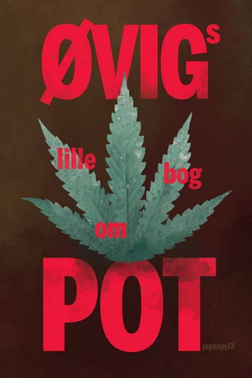 Cover for Peter Øvig Knudsen · Øvigs lille bog om pot (Bound Book) [1º edição] (2025)