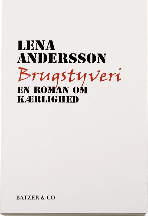 Cover for Lena Anderson · Brugstyveri (Sewn Spine Book) [1st edition] (2015)