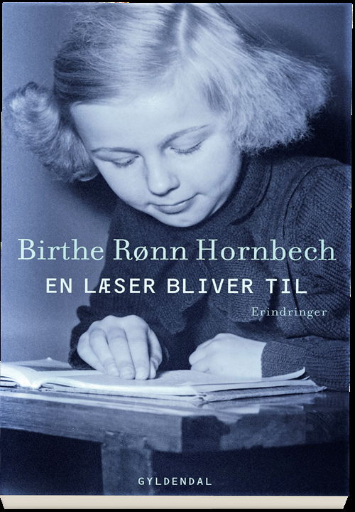 Cover for Birthe Rønn Hornbech · En læser bliver til (Sewn Spine Book) [1. wydanie] (2020)