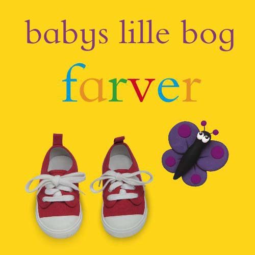 Cover for Dawn Sirett · Babys lille bog: Babys lille bog farver (Cardboard Book) [1e uitgave] (2010)