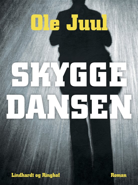Cover for Ole Juulsgaard · Skyggedansen (Sewn Spine Book) [1st edition] (2017)