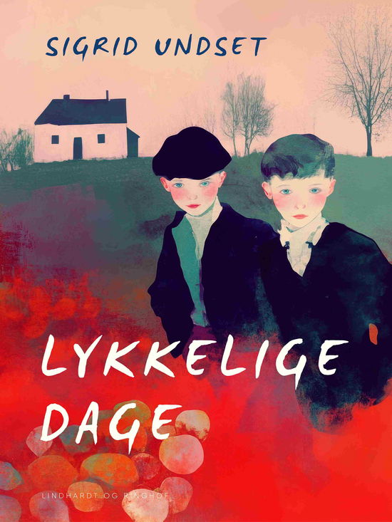 Lykkelige dage - Sigrid Undset - Books - Lindhardt og Ringhof - 9788726431957 - June 20, 2025