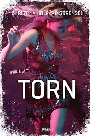 Cover for Christina Holgård Sørensen · #UNGLETLÆST: Torn (Gebundenes Buch) [1. Ausgabe] (2021)