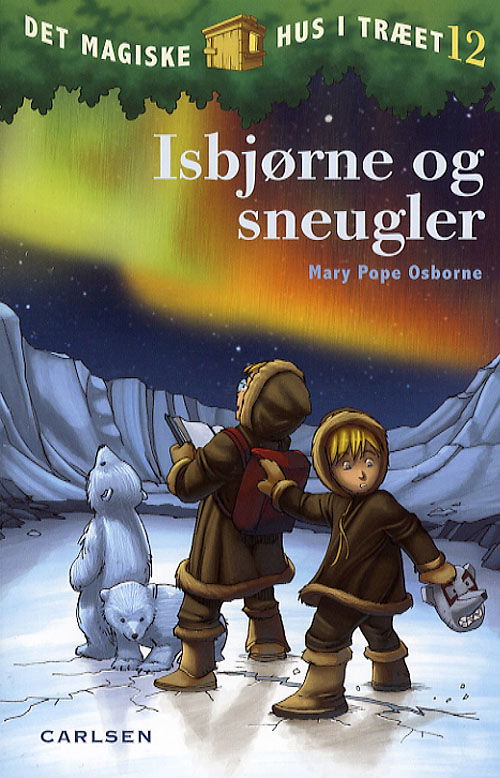 Det magiske hus i træet: Det magiske hus i træet (12) - Isbjørne og sneugler - Mary Pope Osborne - Bøker - CARLSEN - 9788762604957 - 10. april 2007