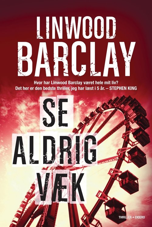 Cover for Linwood Barclay · Se aldrig væk (Indbundet Bog) [1. udgave] (2012)