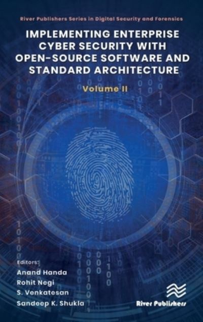 Cover for Anand Handa · Implementing Enterprise Cyber Security with Open-Source Software and Standard Architecture: Volume II - River Publishers Series in Digital Security and Forensics (Inbunden Bok) (2023)