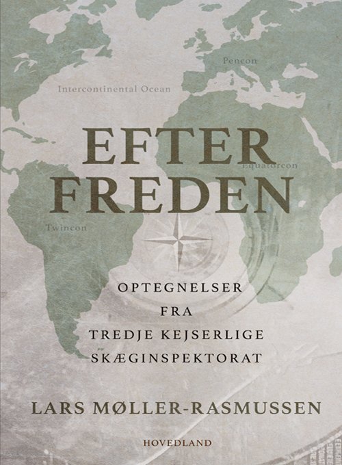 Cover for Lars Møller Rasmussen · Efter freden (Sewn Spine Book) [1st edition] (2020)