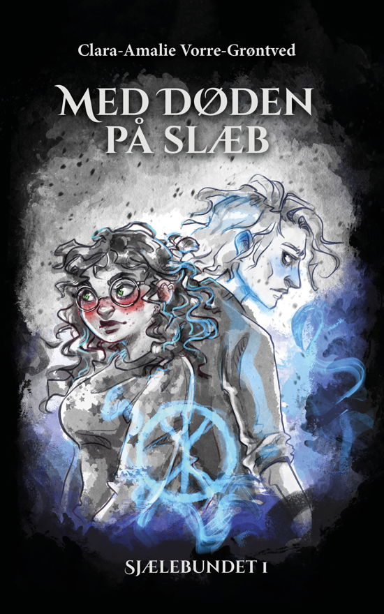 Cover for Clara-Amalie Vorre-Grøntved · Sjælebundet: Med Døden på slæb (Paperback Book) [1st edition] (2024)