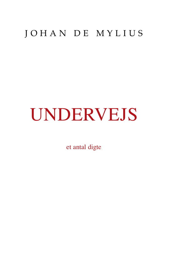 Cover for Johan de Mylius · Undervejs (Sewn Spine Book) [1.º edición] (2022)