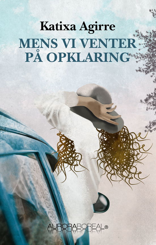 Roman: Mens vi venter på opklaring - Katixa Agirre - Bøger - Editorial Aurora Boreal - 9788797130957 - 1. oktober 2019