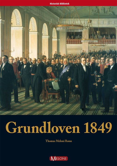 Cover for Thomas Meloni Rønn · Grundloven 1849 (Bog) [1. udgave] (2009)