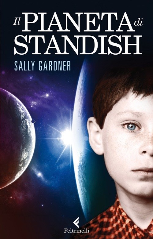Cover for Sally Gardner · Il Pianeta Di Standish (Book)