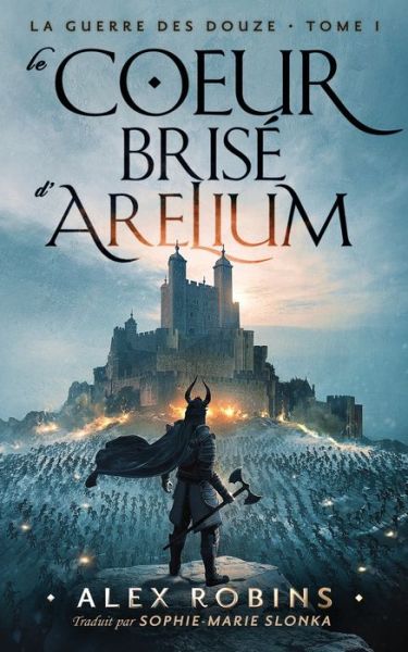 Cover for Alex Robins · Le Coeur Brise D`Arelium (Paperback Book) (2021)