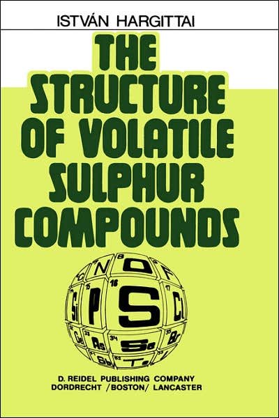Cover for Istvan Hargittai · The Structure of Volatile Sulphur Compounds (Gebundenes Buch) [1985 edition] (1985)