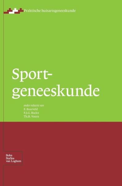Cover for F Baarveld · Sportgeneeskunde (Hardcover bog) [2009 edition] (2008)