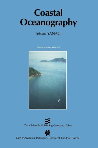 Cover for Tetsuo Yanagi · Coastal Oceanography - Ocean Sciences Research (Pocketbok) [Softcover reprint of hardcover 1st ed. 2000 edition] (2010)