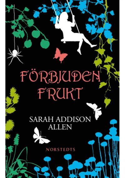 Förbjuden frukt - Sarah Addison Allen - Książki - Norstedts - 9789113111957 - 18 czerwca 2020