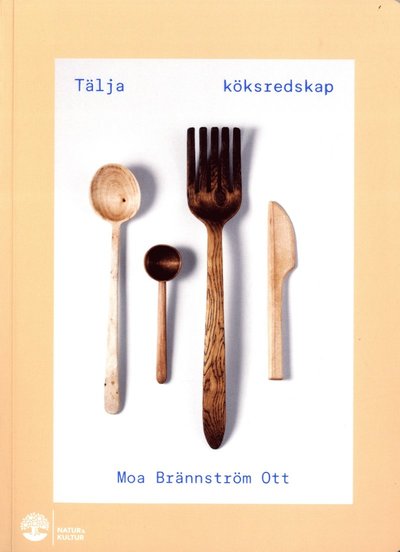 Cover for Moa Brännström Ott · Tälja köksredskap (Paperback Book) (2020)