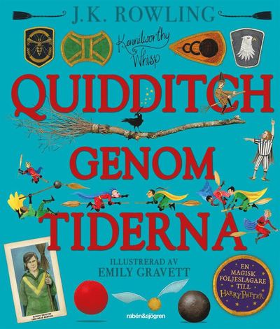 Quidditch genom tiderna - J. K. Rowling - Bøker - Rabén & Sjögren - 9789129725957 - 6. oktober 2020