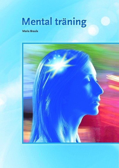 Cover for Maria Braula · Mental träning (Bok) (2014)