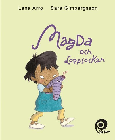 Cover for Sara Gimbergsson · Pärlan: Magda och Loppsockan (Bound Book) (2017)