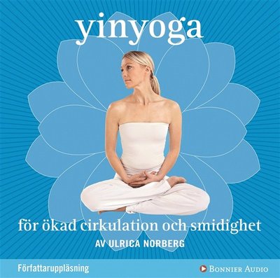 Cover for Ulrica Norberg · Yinyoga för ökad cirkulation och smidighet (Audiobook (MP3)) (2010)