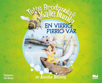 Tutte Brödsmula & Kalle Humla: En virrig pirrig vår - Annika Billberg - Audio Book - Swann Audio - 9789176974957 - March 21, 2019