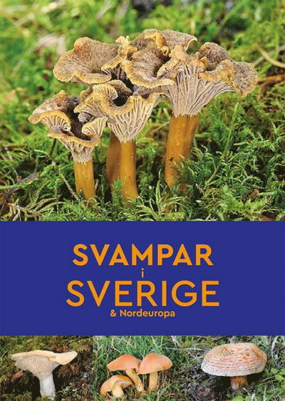 Cover for Josephine Bacon · Svampar i Sverige &amp; Nordeuropa (Book) (2019)