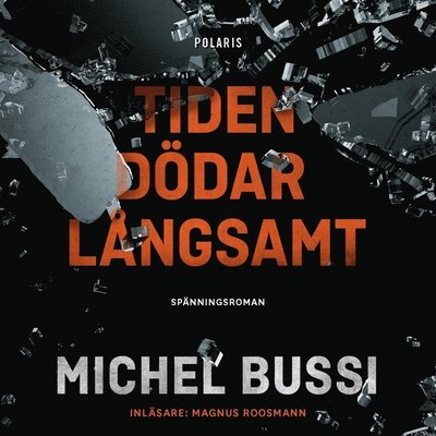Cover for Michel Bussi · Tiden dödar långsamt (Lydbok (MP3)) (2019)