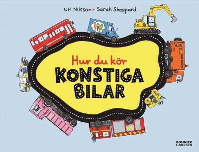 Cover for Ulf Nilsson · Hur du kör konstiga bilar (ePUB) (2019)