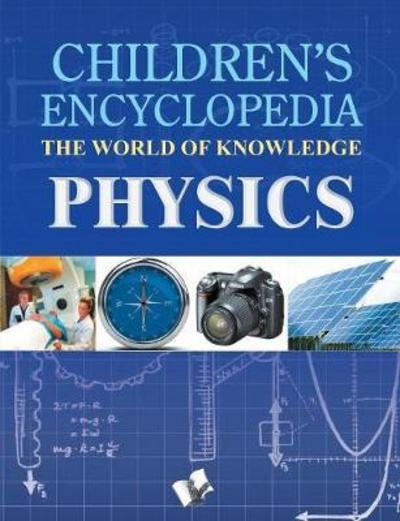 Children'S Encyclopedia - Physics - Manasvi Vohra - Kirjat - V & S Publisher - 9789350578957 - perjantai 1. syyskuuta 2017