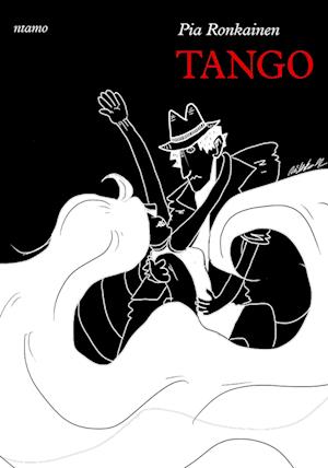 Tango - Pia Ronkainen - Books - ntamo - 9789522151957 - 2013