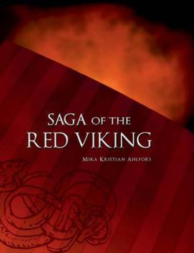 Cover for Mika Ahlfors · Saga of the Red Viking (Paperback Book) (2015)