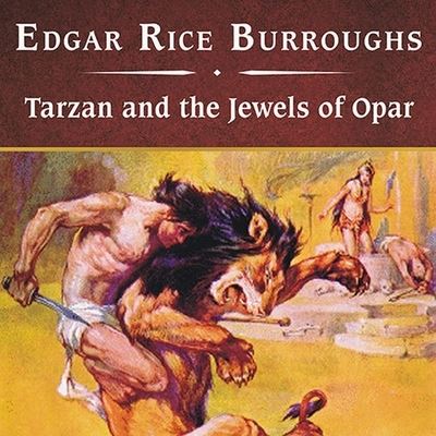 Cover for Edgar Rice Burroughs · Tarzan and the Jewels of Opar, with eBook (CD) (2009)