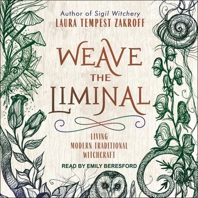 Cover for Laura Tempest Zakroff · Weave the Liminal (CD) (2019)