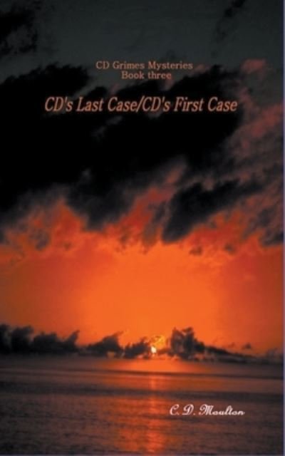 Cover for C D Moulton · CD's Last Case - CD's First Case - CD Grimes Pi (Paperback Book) (2022)