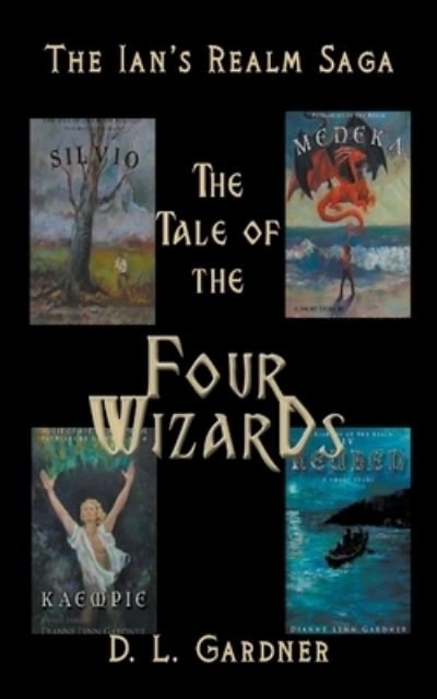 Cover for D L Gardner · The Tale of the Four Wizards (Pocketbok) (2021)