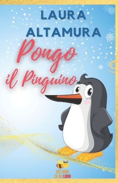 Cover for Grazia Capone · PONGO, il Pinguino Che Voleva Volare (Bok) (2022)