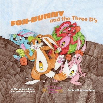 Cover for Darran M Glenn · FOX-BUNNY and the Three D's (Paperback Book) (2021)