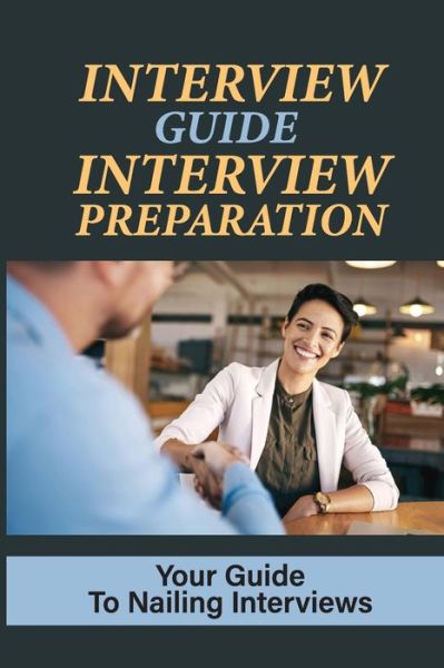 Cover for Jarrett Nicks · Interview Guide Interview Preparation (Paperback Book) (2021)