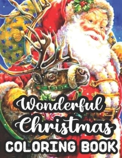 Wonderful Christmas Coloring Book - Geri Rogers - Books - Independently Published - 9798553155957 - October 25, 2020