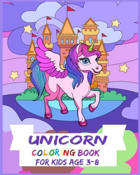 Cover for Unic Bear · Unicorn Coloring Book: For Kids Age 3-8: birthday gift, christmas gift, 100 pages 6x9 (Paperback Book) (2020)