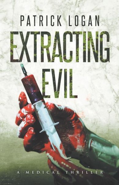 Cover for Patrick Logan · Extracting Evil (Paperback Book) (2020)