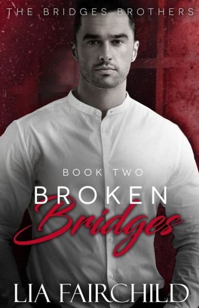Cover for Lia Fairchild · Broken Bridges (Pocketbok) (2020)